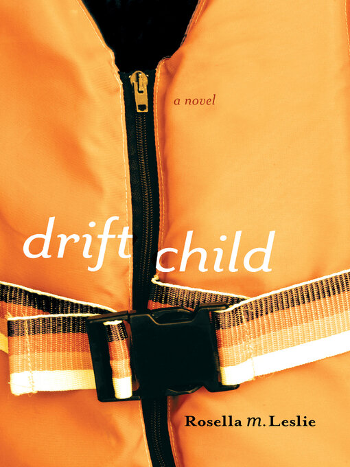 Title details for Drift Child by Rosella Leslie - Available